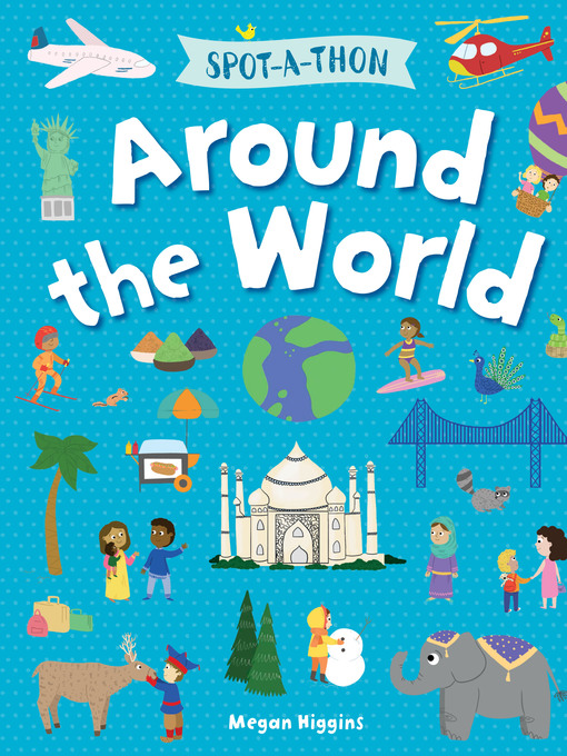 Title details for Around the World by Megan Higgins - Available